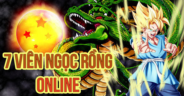 Game 7 viên ngọc rồng Online là gì?