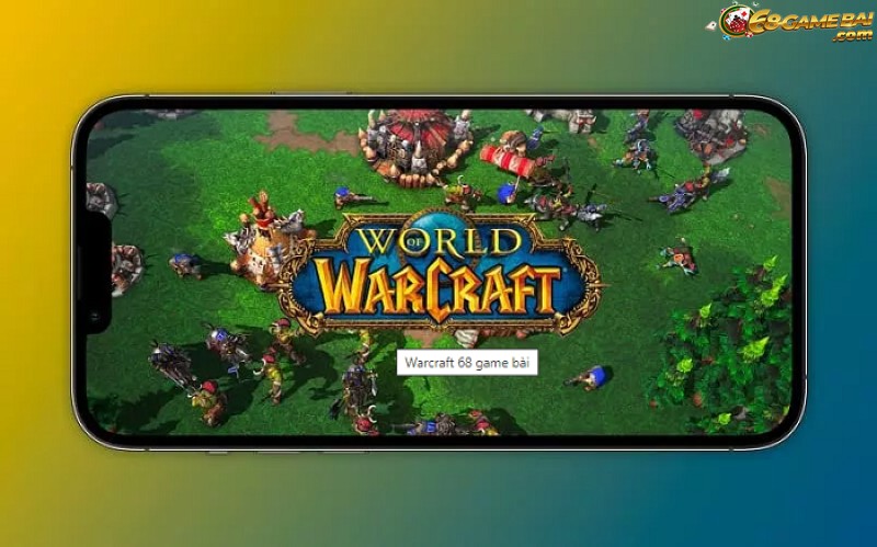 World Warcraft tạo cổng game 68gamebai