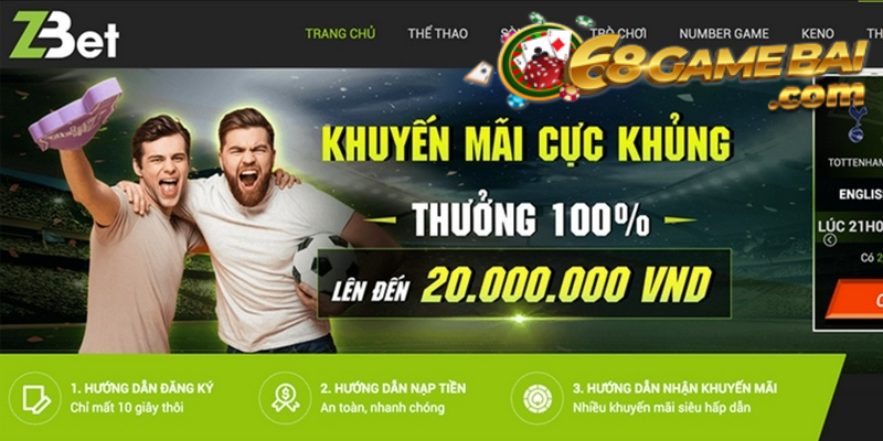 Nhận khuyến mãi thưởng 100% lên đến 20 triệu đồng từ Zbet 