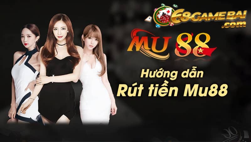 rút tiền Mu88