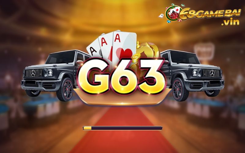 G63 Fun - Cổng game bài uy tín số một thị trường hiện nay