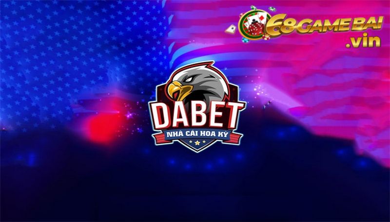 DABET - Thương hiệu nhà cái cá cược bóng đá số 1 Việt Nam