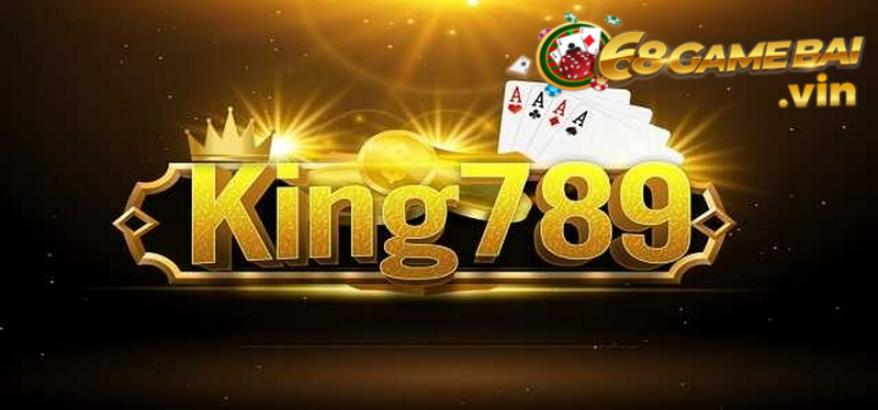 King789 - Cổng game bài đổi thưởng quốc tế uy tín nhất 2022