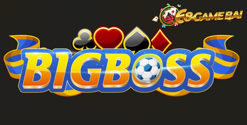 BIGBOSS - Cổng game đổi thưởng hấp dẫn nhất 2023